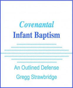 covenantalinfantbaptismoutlined